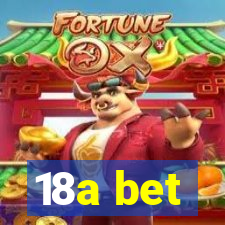18a bet